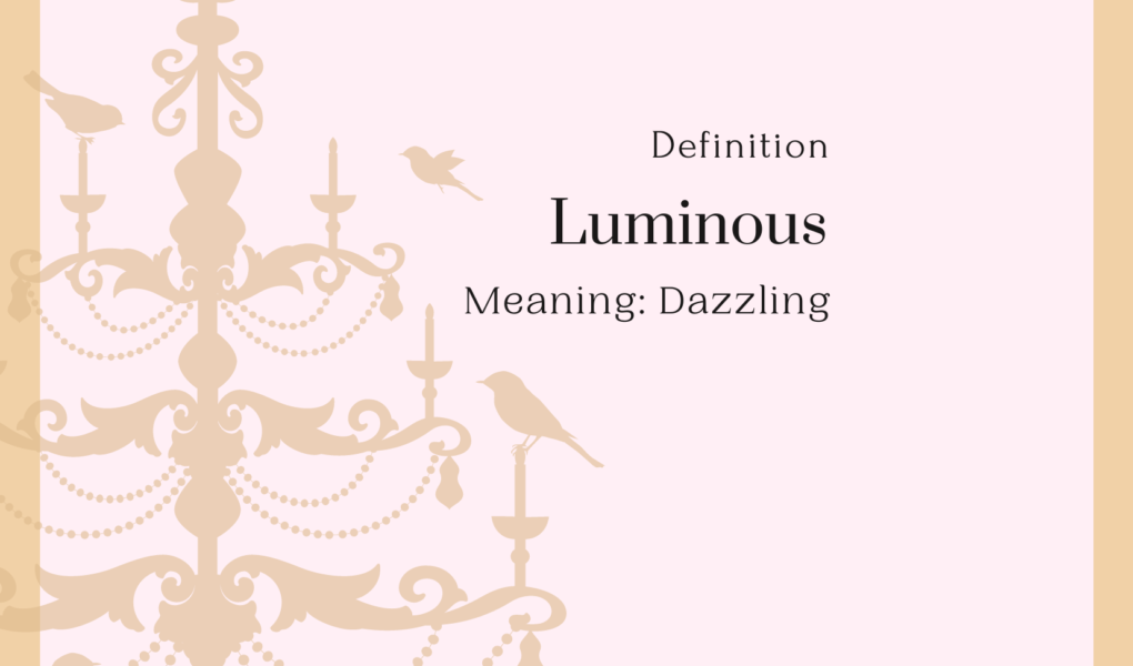 Definition for luminous