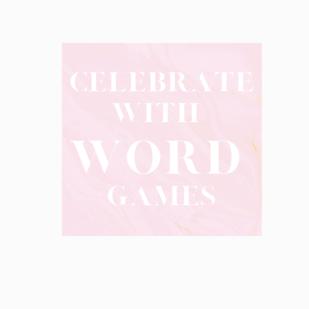 Celebrating Word Games