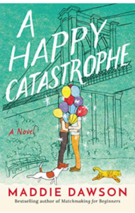 Book Cover A Happy Catastrophe by Maddie Dawson 